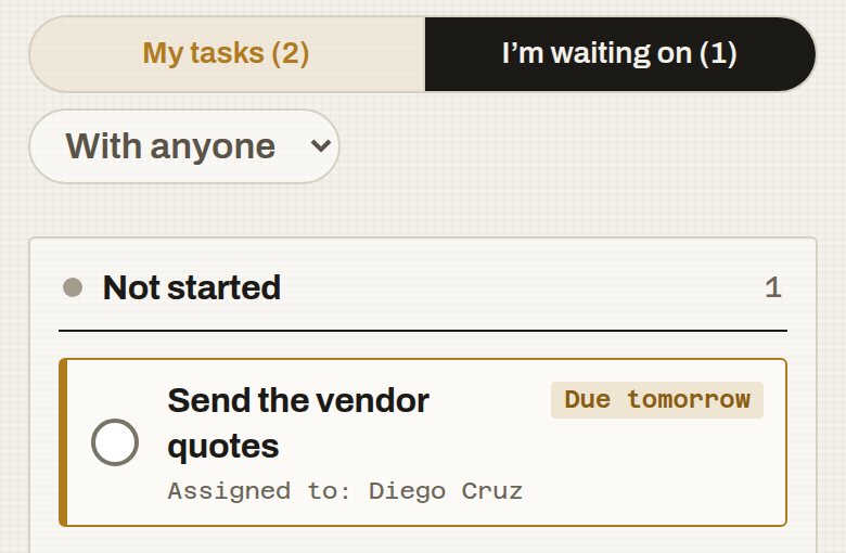 Board, I am waiting on: Send the vendor quotes, due tomorrow, assigned to Diego Cruz.
